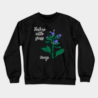 Find me in the grass... Borage Crewneck Sweatshirt